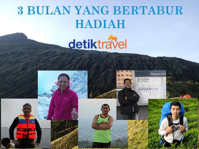 3 Bulan yang Bertabur Hadiah di detikTravel