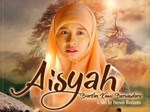 Aisyah: Biarkan Kami Bersaudara Jadi Film Terpilih di Ajang Piala Maya