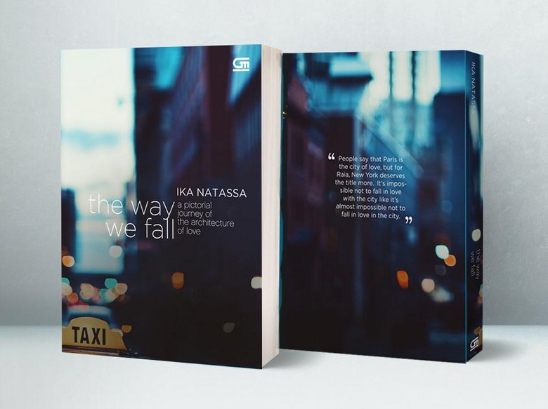 Kisah River dan Raia Berlanjut di Buku The Way We Fall Ika Natassa Kisah River dan Raia Berlanjut di Buku The Way We Fall Ika Natassa