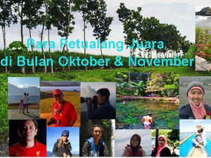 Para Petualang Juara di Bulan Oktober & November