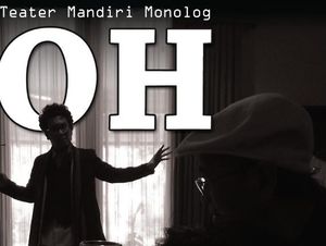 Teater Mandiri Pentaskan Monolog Oh