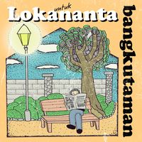 Bangkutaman Rilis 'Lukisan' untuk Lokananta