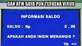 Kalau ini pengen nangis karena saldo di ATM habis. Foto: istimewa