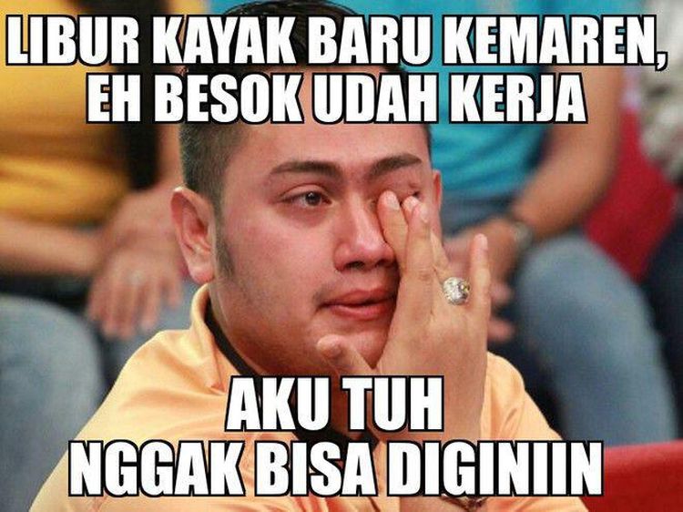 Meme Ketipak Ketipung Cuti Panjang Dah Habis Sayang, Selamat Kembali Kerja