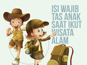 Isi Wajib Tas si Kecil Saat Ikut Wisata Alam