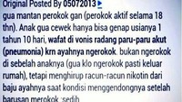Pengakuan seorang ayah di salah satu forum online menyebutkan bahwa anaknya yang baru berusia satu tahun lebih meninggal akibat pneumonia atau radang paru-paru, meskipun sang ayah sudah merokok jauh dari anak.  (Foto: viral)
