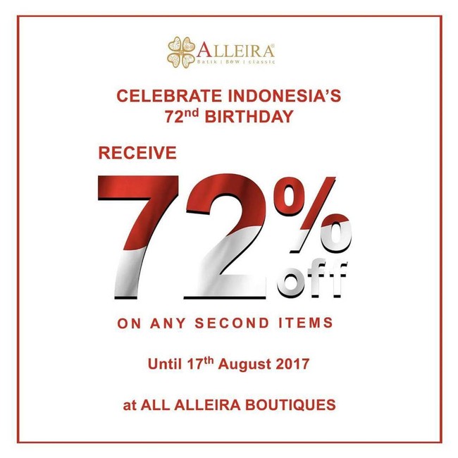 Hari Kemerdekaan pantas dijadikan momen untuk membeli baju batik. Alleira pun memberikan potongan harga hingga 72% untuk pembelian produk kedua. Ini hanya berlaku di hari 17an saja.