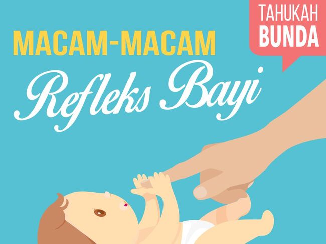 Yuk! Kenali Berbagai Refleks pada Bayi