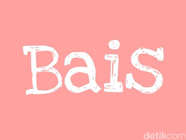 Kata Bais merupakan pengganti dari kata Habis. Foto: Dok. Arina Yulistara/Wolipop