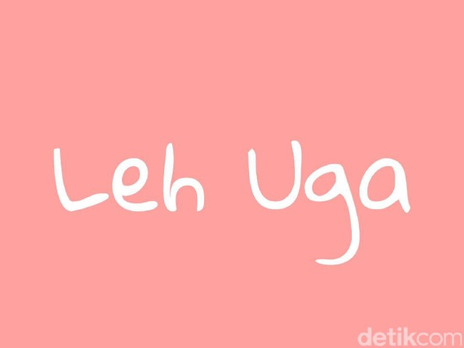 Bahasa Leh Uga berasal dari kalimat Boleh juga. Foto: Dok. Arina Yulistara/Wolipop