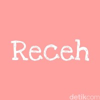 Kata Receh memiliki arti murahan. Biasanya orang memakainya untuk melengkapi kalimat Jokes lo receh. Foto: Dok. Arina Yulistara/Wolipop