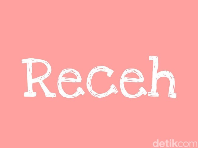 Kata Receh memiliki arti murahan. Biasanya orang memakainya untuk melengkapi kalimat Jokes lo receh. Foto: Dok. Arina Yulistara/Wolipop