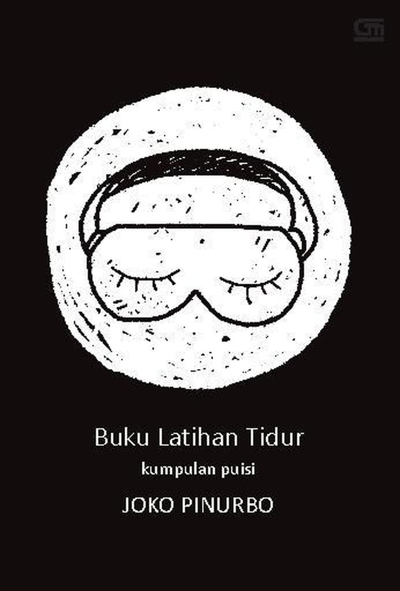 Jenakanya Puisi Puisi Joko Pinurbo Dalam Buku Latihan Tidur