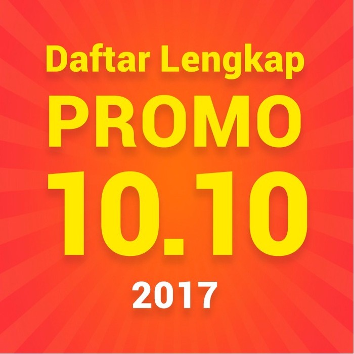 Rangkuman Lengkap Promo 10 10 Di Berbagai E Commerce Indonesia