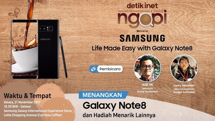 Foto: Ngopi detikINET bareng Samsung Galaxy Note8 Foto: Ngopi detikINET bareng Samsung Galaxy Note8