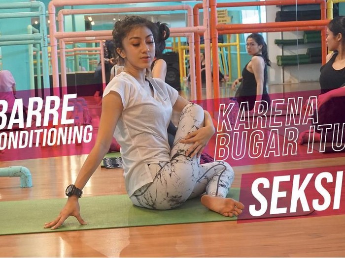 Bukan Sekadar Seksi, Barre Conditioning juga Bagus untuk Otot dan Sendi