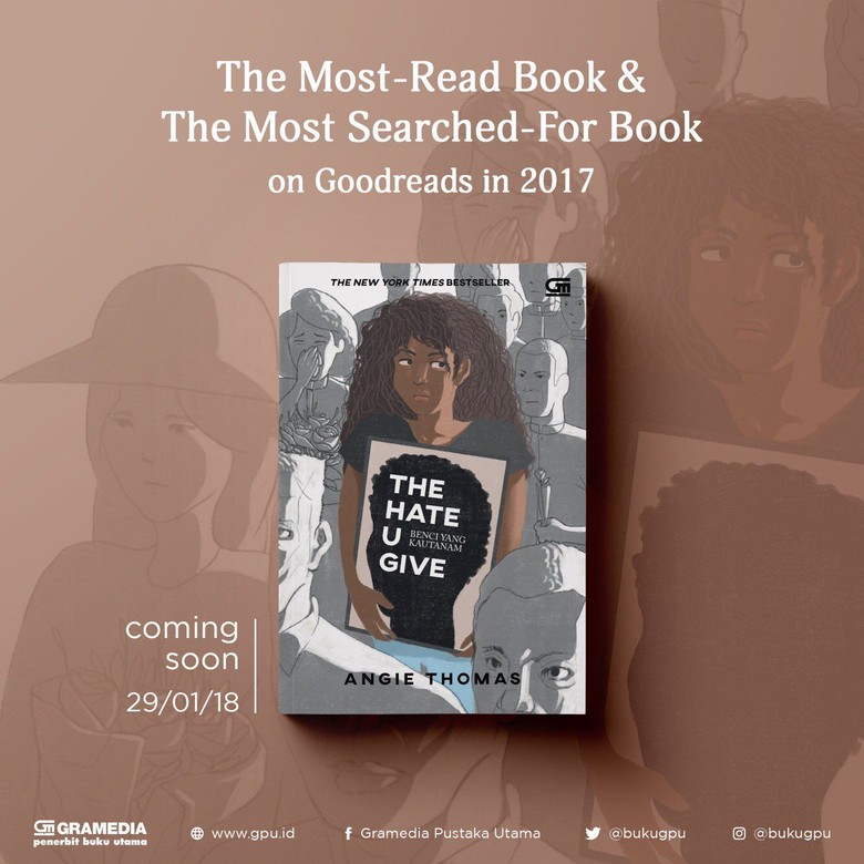 Novel Perdana Angie Thomas The Hate U Give Kini Rilis di Indonesia Novel Perdana Angie Thomas The Hate U Give Kini Rilis di Indonesia