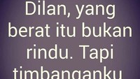 Seperti di gambar ini Dilan, yang berat itu bukan rindu. Tapi timbanganku. Foto: Instagram