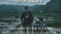 Sementara meme ini menyarankan agar traveler tidak menonton film Dilan, melainkan perintah untuk jalan-jalan saja (dui_lovespa/Instagram) 
