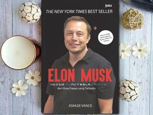 Kagum dengan Ide Gila Elon Musk? Baca Dulu Buku Biografi Ini