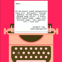 Terimakasih untuk sayang yang tulus. Dua tahun lebih kenal kamu, cuma satu keluhan kamu. ‘Aku ngantuk.’ Foto: dok. Wolipop