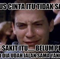 Putus cinta itu tidak sakit, yang sakit itu belum putus tapi si dia udah jalan sama yang lain. (Foto: Istimewa)