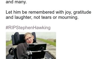 Kenanglah Hawking dengan kebahagiaan, terimakasih, dan tawa, bukan tangis atau duka tulis netizen ini. (Foto: Twitter)