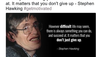 Stephen Hawking dengan kalimat-kalimat bijaknya yang selalu menginspirasi. (Foto: Twitter)