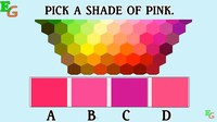 Pilih warna pink kesukaanmu. A = 30 B = 40 C= 20 D = 10. (Foto: Youtube/EGMines)