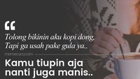 Nih ada meme buat yang suka kopi sekaligus suka digombalin. Foto: Istimewa