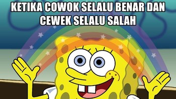 Tapi cowok benar itu hanyalah imajinasi belaka. Foto: internet