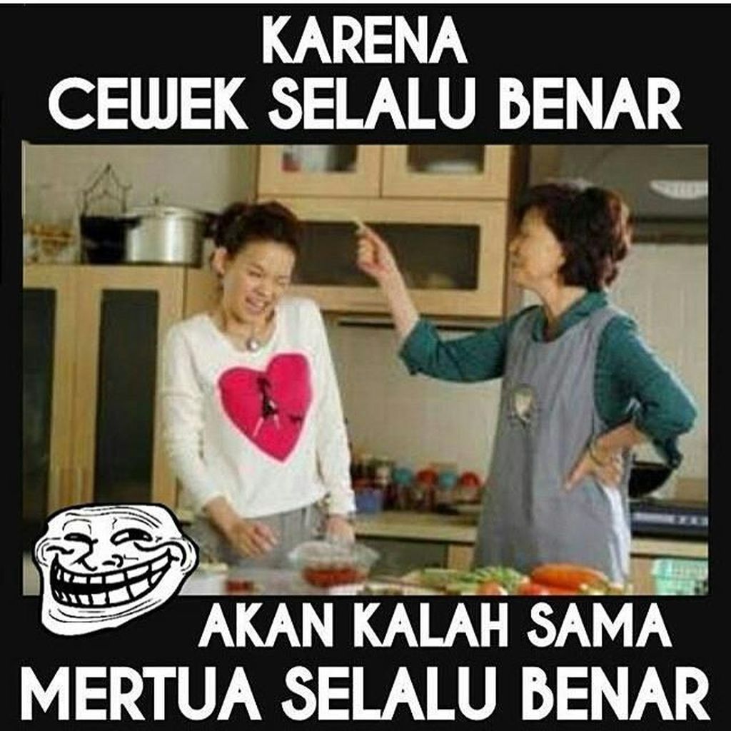 Meme Kocak Cewek Selalu Benar Foto 10