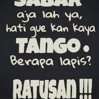 Sabar saja ya, karena hati ini seperti tango yang terdiri dari ratusan lapisan. Foto: Istimewa