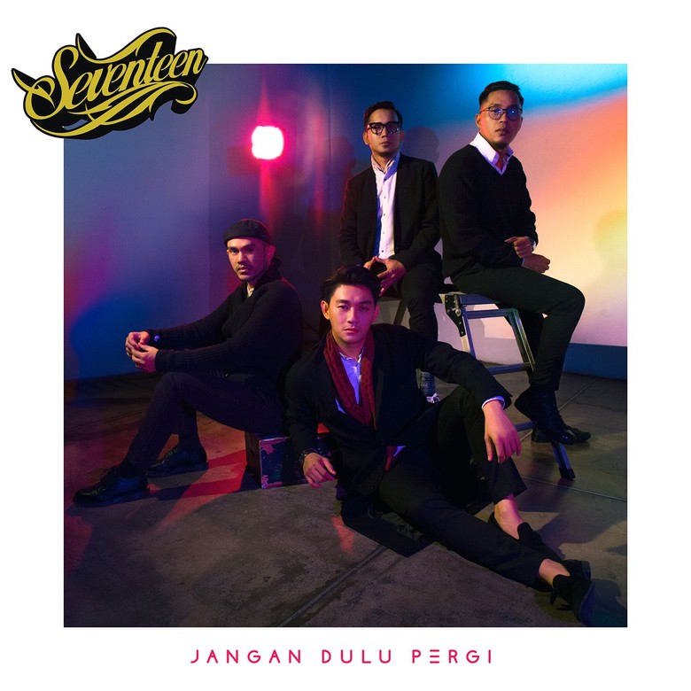 Jangan Dulu Pergi, Seventeen Kawinkan Musik Tekno dengan Kerinduan Jangan Dulu Pergi, Seventeen Kawinkan Musik Tekno dengan Kerinduan