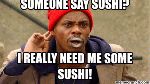 Ini Nih 9 Meme Kocak yang Cocok Buat Pecinta Sushi!