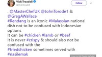 Tak ketinggalan, High Commissioner Inggris untuk Malaysia, Vicki Treadell memberi pendapatnya. Menurutnya jangan sampai juri MasterChef Inggris tak bisa membedakan rendang ayam dan fried chicken. Foto: Twitter @VickiTreadell
