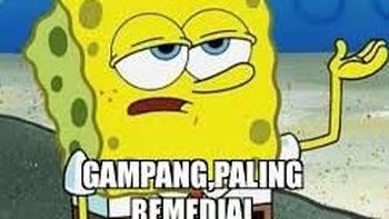 Mengandalkan remedial. (Foto: Internet)