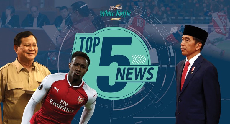 Jokowi Bicara Pencapresan Prabowo, Arsenal Lolos ke Semifinal Jokowi Bicara Pencapresan Prabowo, Arsenal Lolos ke Semifinal