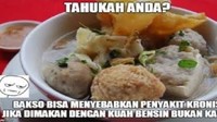 Waduh bakso bisa menyebabkan sakit kronis nih. Bahaya! Makanya kalau makan bakso pastikan kuahnya kaldu ya jangan bensin.  Foto: Istimewa