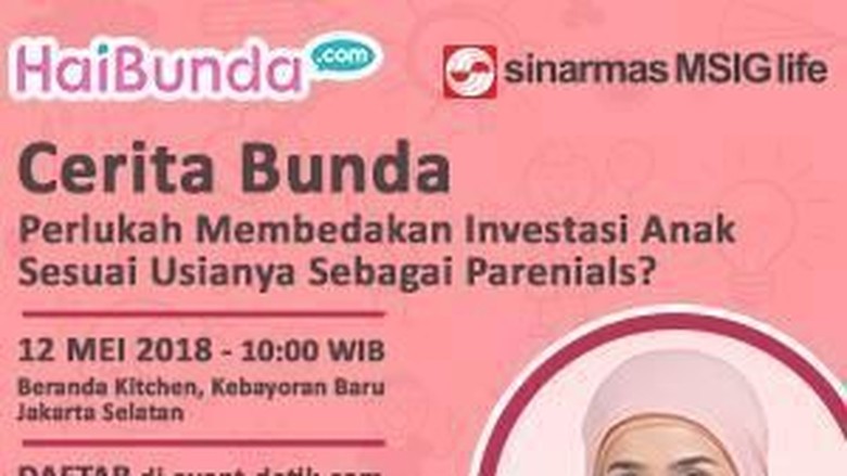 Ngobrolin Investasi buat Anak Bareng Pakarnya Yuk, Bun/ Foto: dok HaiBunda Ngobrolin Investasi buat Anak Bareng Pakarnya Yuk, Bun/ Foto: dok HaiBunda