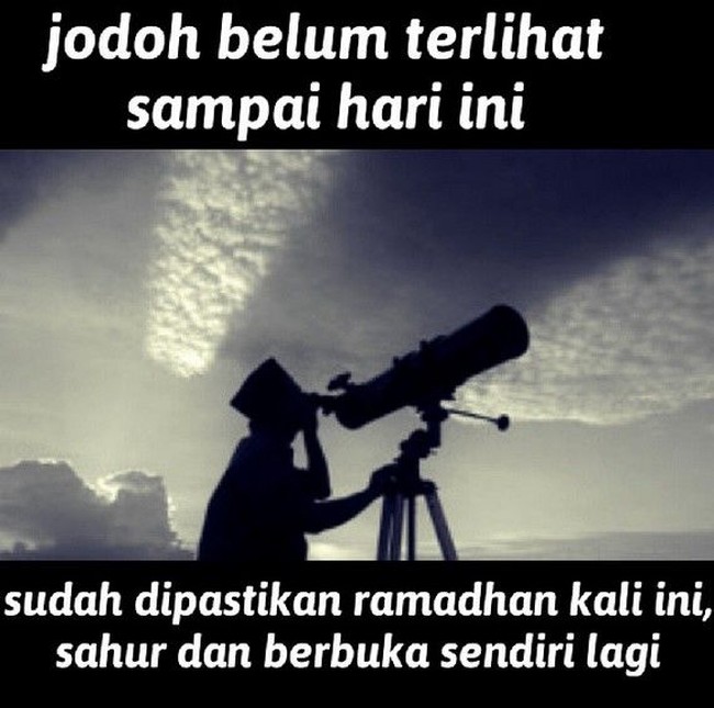 Sabar ya Ramadan kali ini jodoh belum terlihat, sehingga dipastikan sahur dan berbuka puasa masih sendiri. Foto: Istimewa