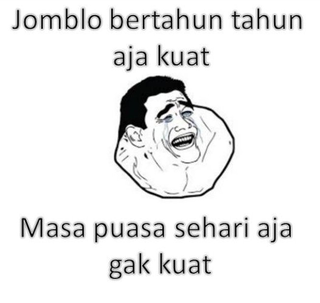 Sindiran untuk jomblo yang nggak kuat menahan lapar dan haus saat Bulan Ramadan. Foto: Istimewa