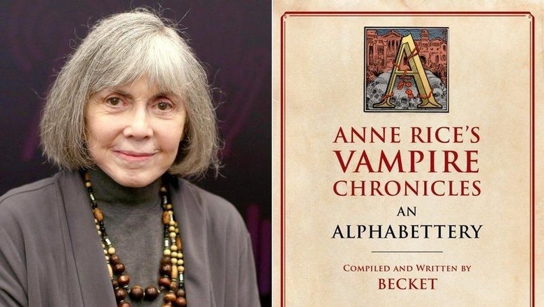Anne Rice Lanjutkan Seri Vampire Chronicles dengan Buku Baru Anne Rice Lanjutkan Seri Vampire Chronicles dengan Buku Baru