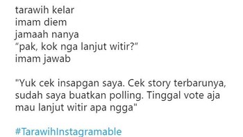 Ini lebih niat lagi, sampai bikin polling segala mau lanjut witir apa nggak. Foto: istimewa