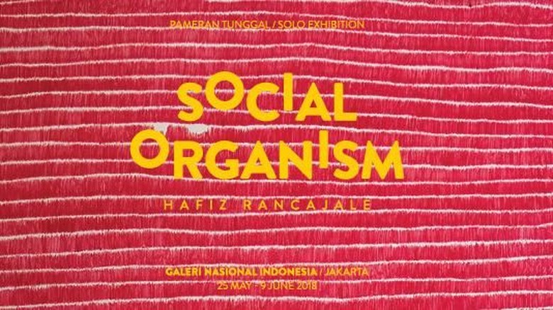 Hafiz Rancajale akan Gelar Pameran Tunggal Social Organism Hafiz Rancajale akan Gelar Pameran Tunggal Social Organism