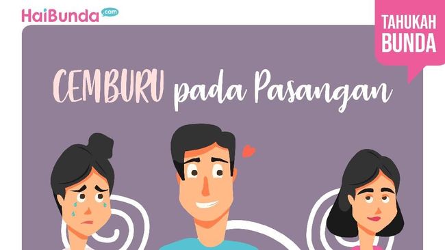 Cemburu Bunda pada Suami Termasuk Tipe yang Mana? Cek di Sini