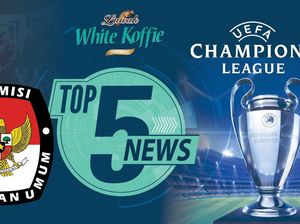 Menanti Pemenang Liga Champions, KPU Larang Eks Koruptor Nyaleg