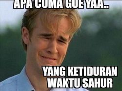 Meme Sahur Kesiangan Ini Jangan Sampai Kejadian