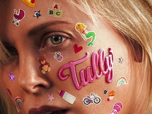 Tully: Menjadi Ibu Adalah Pekerjaan 24 Jam