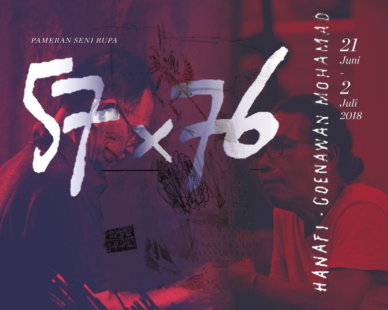 Goenawan Mohamad Kolaborasi Bareng Hanafi di Pameran 57 x 76 Goenawan Mohamad Kolaborasi Bareng Hanafi di Pameran 57 x 76